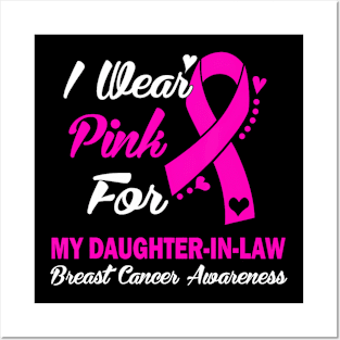 Wear  To Support Daughter-In-Law Breast Cancer Awareness Posters and Art